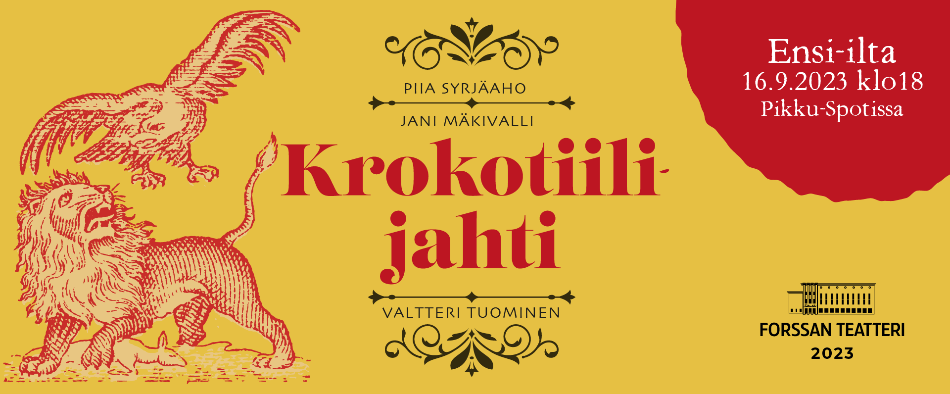 Omatoimiretki Forssan Teatteri, Krokotiilijahti- 23.9. alkaen