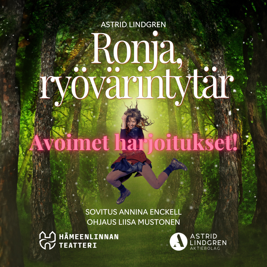 Hämeenlinnan teatteri, avoimet harjoitukset Ronja, ryövärintytär