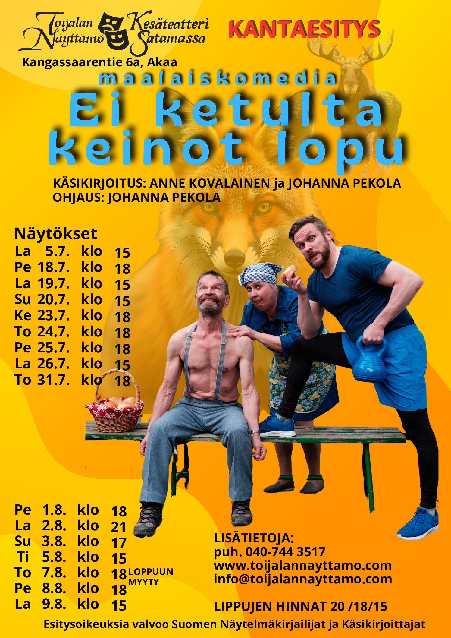 Omatoimiretki Toijalan näyttämö, Ei ketulta keinot lopu. Ilmoittautuminen sivun alalaidan lomakkeella 30.6. mennessä.