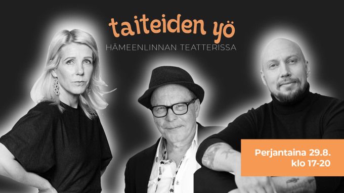 Omatoimiretki Taiteiden yö Hämeenlinnan teatterissa, ei ennakkoilmoittautumista