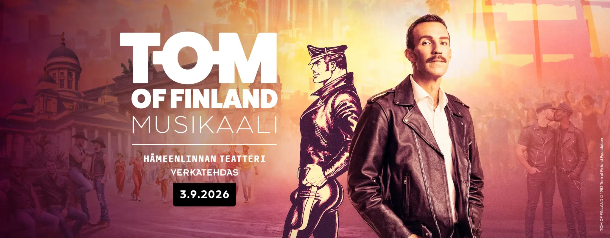 Omatoimiretki Hämeenlinna teatteri, Tom of Finland