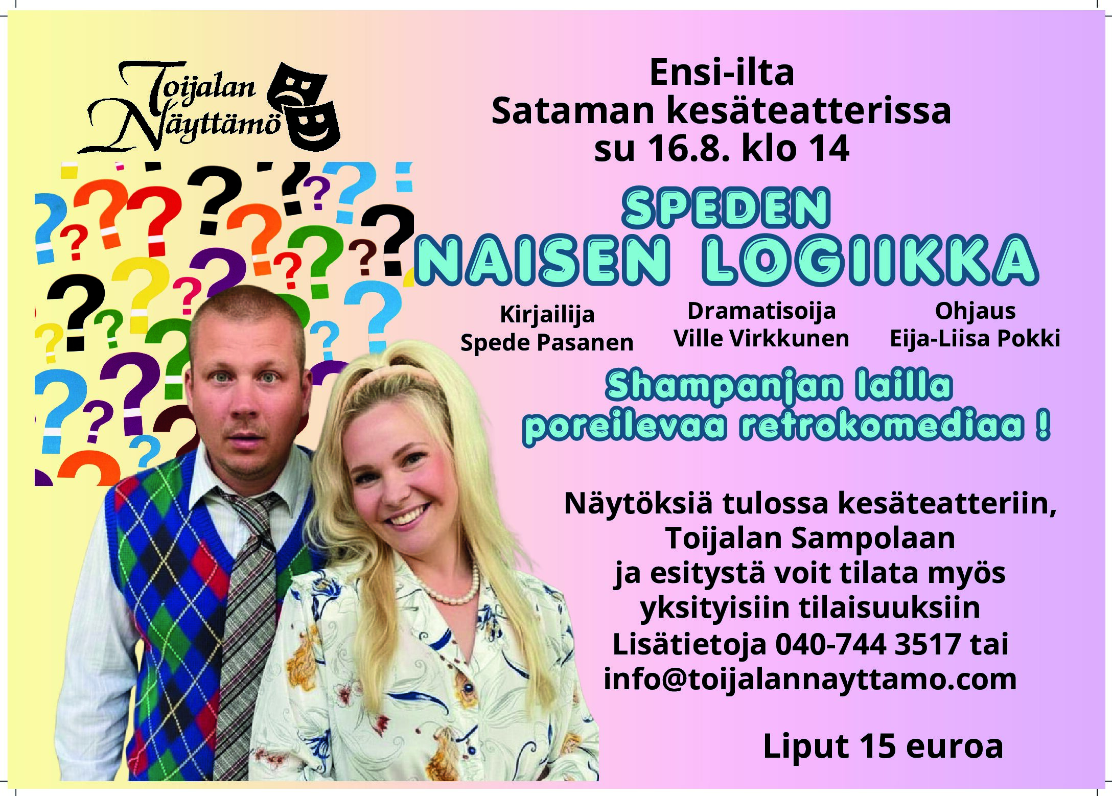 Omatoimiretki Toijalan Sataman kesäteatteri, Naisen logiikkaa