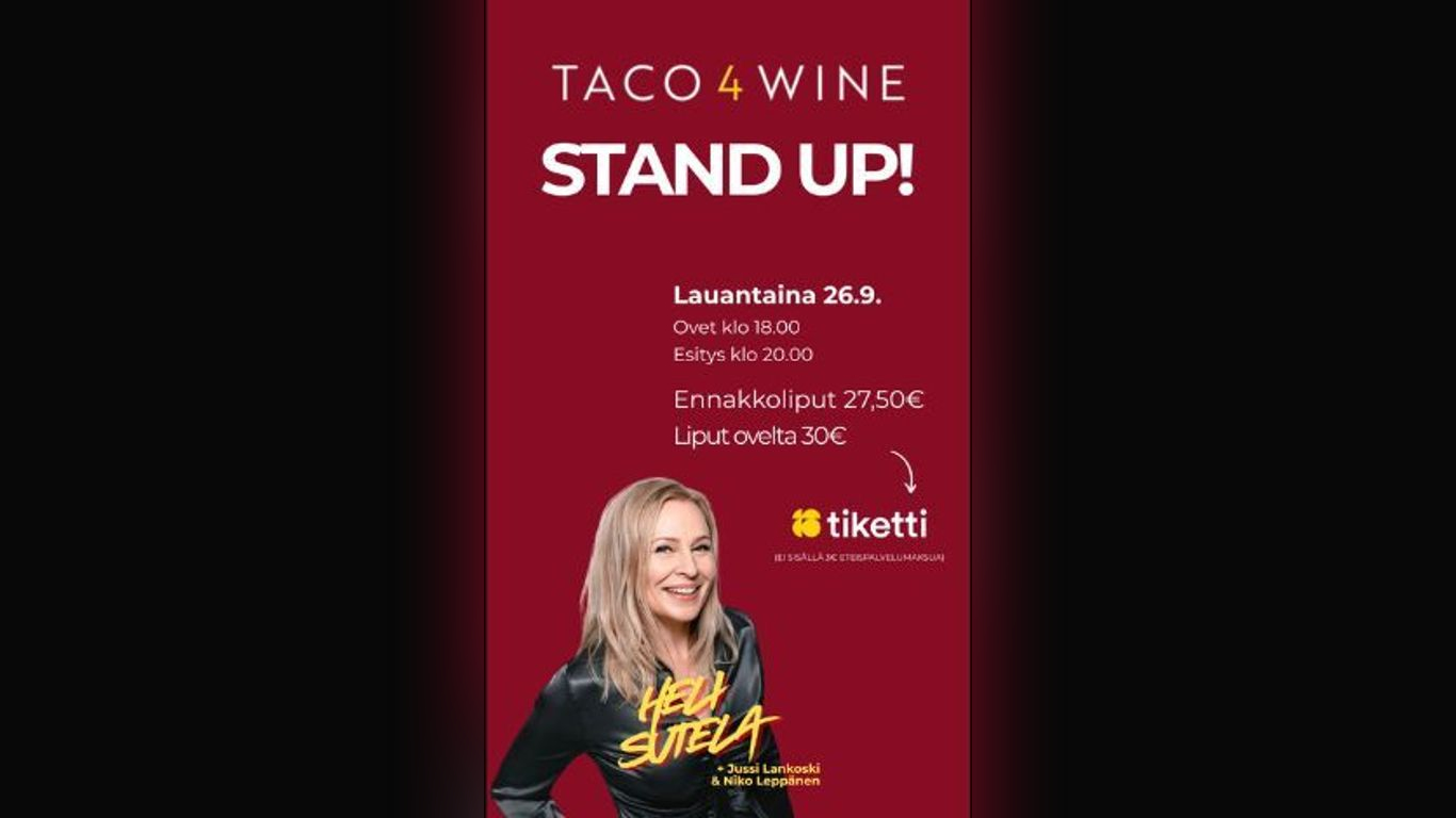 Stand Up, Heli Sutela, Riihimäki Taco 4 Wine